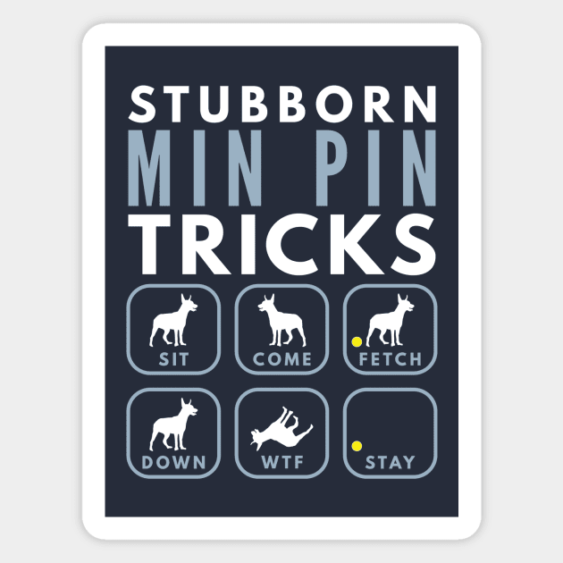 Stubborn Miniture Pinscher Tricks - Dog Training Magnet by DoggyStyles